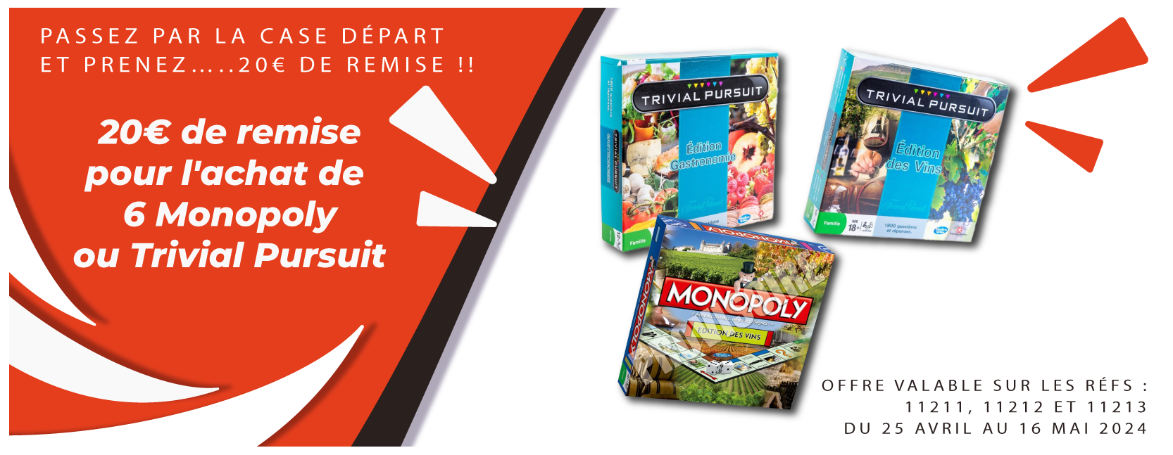 20€ de remise sur 6 monopoly ou trivial pursuit achetés !
